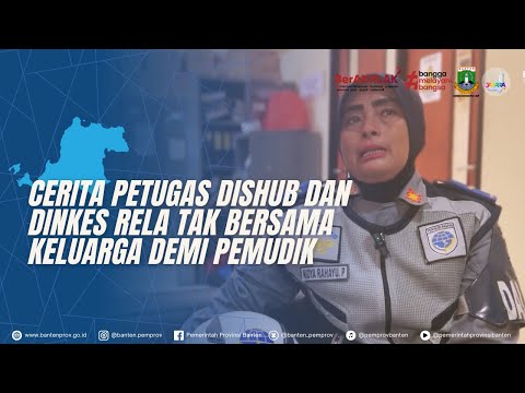 Cerita Petugas Dishub dan Dinkes Rela Tak Bersama Keluarga Demi Pemudik | Fokus Banten